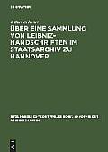 ?ber Eine Sammlung Von Leibniz-Handschriften Im Staatsarchiv Zu Hannover