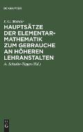 Haupts?tze Der Elementar-Mathematik Zum Gebrauche an H?heren Lehranstalten: Ausgabe A.