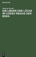 Die Lieder Der L?cke Im Codex Regius Der Edda