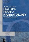 Plato's Proto-Narratology: Metanarrative Reflections and Narrative Paradigms