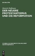 Der Neuere Protestantismus Und Die Reformation