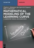 Mathematical Modeling of the Learning Curve: A Laboratory Manual and Source Book