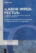 Labor Imperfectus: Unfinished, Incomplete, Partial Texts in Classical Antiquity