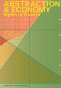 Abstraction & Economy: Myths of Growth