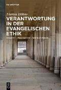 Verantwortung in Der Evangelischen Ethik: Begriff - Imagination - Soziale PRAXIS