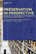 Preservation in Perspective: International Strategies for the Preservation of Written Cultural Heritage