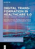 Digital Transformation in Healthcare 5.0: Volume 2: Metaverse, Nanorobots and Machine Learning