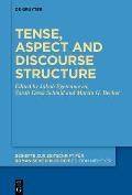 Tense, Aspect and Discourse Structure