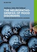 The Neuropathogenesis of Mood Disorders: A Review on Neuropsychiatric Disorders