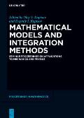 Mathematical Models and Integration Methods: Seminar Proceedings on Applications to Mechanics and Physics