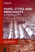 Fairs, Cities and Merchants: Spatiotemporal Analyses (14th-17th Century)