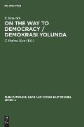 On the Way to Democracy / Demokrasi Yolunda