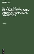 Probability Theory and Mathematical Statistics. Vol. 2