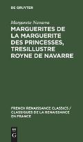 Marguerites de la Marguerite Des Princesses, Tresillustre Royne de Navarre