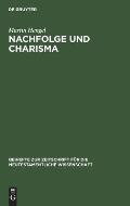 Nachfolge Und Charisma: Eine Exegetisch-Religionsgeschichtliche Studie Zu MT 8,21f. Und Jesu Ruf in Die Nachfolge