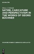 Satire, Caricature and Perspectivism in the Works of Georg B?chner