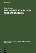 Die Generation Von 1898 in Spanien: (Versuch Einer Wesensbestimmung)