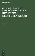 Gustav M?ller; Georg Meikel: Das B?rgerliche Recht Des Deutschen Reichs. Band 2