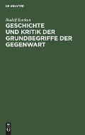 Geschichte und Kritik der Grundbegriffe der Gegenwart