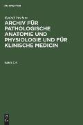 Rudolf Virchow: Archiv F?r Pathologische Anatomie Und Physiologie Und F?r Klinische Medicin. Band 223