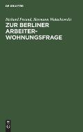 Zur Berliner Arbeiterwohnungsfrage: Ein Beitrag