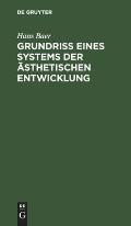 Grundri? Eines Systems Der ?sthetischen Entwicklung