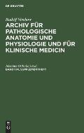 Rudolf Virchow: Archiv F?r Pathologische Anatomie Und Physiologie Und F?r Klinische Medicin. Band 174, Supplementheft