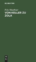 Von Keller Zu Zola: Kritische Aufs?tze