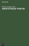 Aristoteles' Poetik: Mit Einer Abhandlung: Wahrheit Und Irrtum in Der Katharsis-Theorie Des Aristoteles