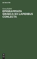 Epigrammata Graeca Ex Lapidibus Conlecta
