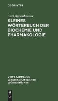 Kleines W?rterbuch Der Biochemie Und Pharmakologie