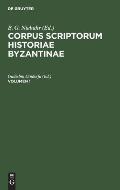 Corpus Scriptorum Historiae Byzantinae. Georgius Syncellus Et Nicephorus Cp.. Volumen 1