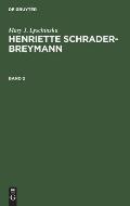 Mary J. Lyschinska: Henriette Schrader-Breymann