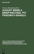 August Bebels Briefwechsel Mit Friedrich Engels