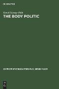 The Body Politic: A Political Metaphor in Renaissance English Literature