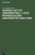 World List of Universities / Liste Mondiale Des Universit?s 1985-1986