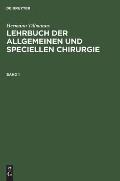 Lehrbuch Der Allgemeinen Chirurgie: Allgemeine Operations- Und Verband-Technik. Allgemeine Pathologie Und Therapie; Lbasc-B