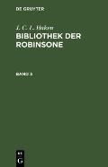 J. C. L. Haken: Bibliothek Der Robinsone. Band 3