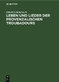 Leben Und Lieder Der Provenzalischen Troubadours: II. Lieder Verschiedener Gattung