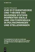 Zur Syzygientheorie Und Theorie Des Inversen Systems Perfekter Ideale Und Vektormoduln in Polynomringen Und Stellenringen