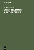 John Milton's Areopagitica: Eine Rede F?r Die Pressefreiheit an Das Parlament Von England, 1644