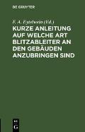 Kurze Anleitung Auf Welche Art Blitzableiter an Den Geb?uden Anzubringen Sind