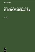 Ulrich Von Wilamowitz-Moellendorff: Euripides Herakles. Band 3