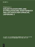 Dialektologisches Und Etymologisches W?rterbuch Der Ostjakischen Sprache, Lieferung 3