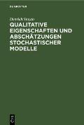Qualitative Eigenschaften Und Absch?tzungen Stochastischer Modelle