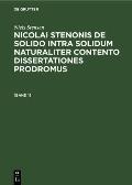 Niels Stensen: Nicolai Stenonis de Solido Intra Solidum Naturaliter Contento Dissertationes Prodromus. [Band 1]