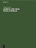 Leibniz Und Sein Russlandbild
