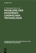 Probleme Der Modernen Chemischen Technologie: Problemy Sovremennoj Chimičeskoj Technologii