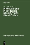 Phonetik Und Phonologie Des Heutigen Franz?sisch