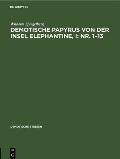 Demotische Papyrus Von Der Insel Elephantine, I: Nr. 1-13
